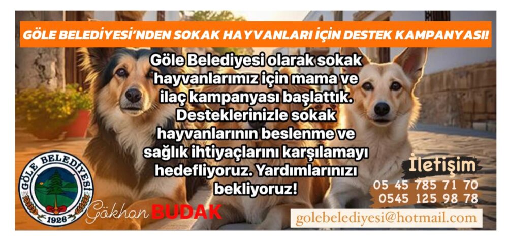 Göle Belediyesi’nden Sokak Hayvanlarına Destek Kampanyası