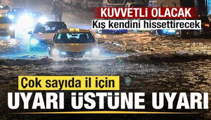 13 il için son dakika uyarısı! Kuvvetli yağış uyarısı! Kış kendini hissettirecek