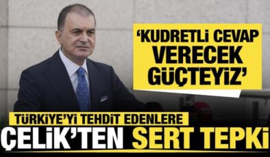 AK Parti Sözcüsü Çelik’ten Türkiye tehditlerine tepki: Kudretli cevap verecek güçteyiz