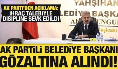 AK Partili Yahşihan Belediye Başkanı gözaltına alındı!