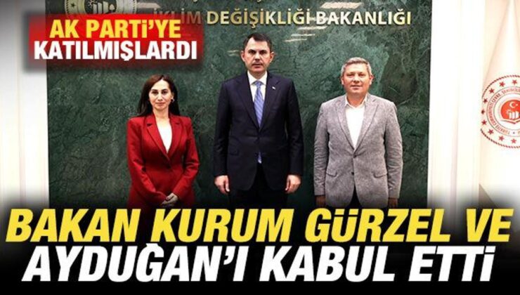 AK Parti’ye katılmışlardı! Bakan Kurum, Gürzel ve Ayduğan’ı kabul etti