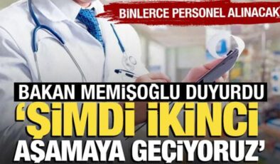 Bakan Memişoğlu açıkladı: 18 bin yeni personel alımı yapılacak