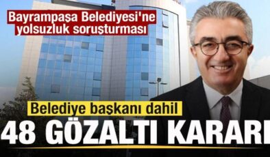 Bayrampaşa Belediyesi’ne yolsuzluk soruşturması! Belediye başkanı gözaltına alındı!