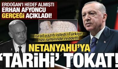 Erhan Afyoncu tarihi gerçeği açıkladı: Türkiye tableti Netanyahu’ya bu yüzden vermiyor!