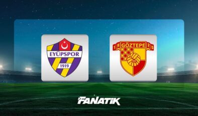 Eyüpspor – Göztepe maçı ne zaman, saat kaçta hangi kanalda?