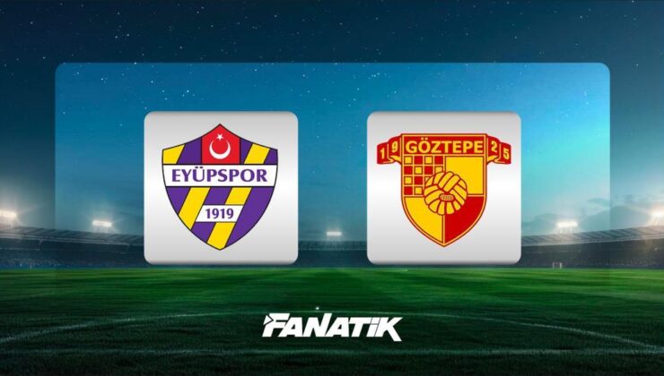 Eyüpspor – Göztepe maçı ne zaman, saat kaçta hangi kanalda?