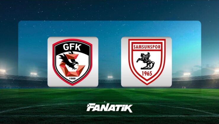 Gaziantep FK – Samsunspor maçı ne zaman, saat kaçta hangi kanalda?