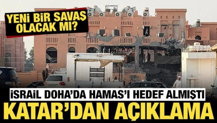 İsrail savaş uçakları başkent Doha’da Hamas’ı hedef almıştı: Katar’dan flaş açıklama!