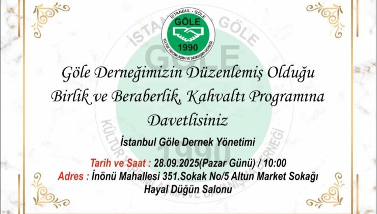 İstanbul Göle Derneği’nden Kahvaltı Programı Daveti
