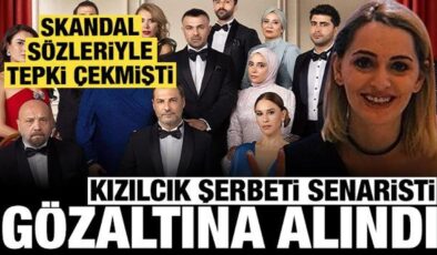 Kızılcık Şerbeti’nin senaristi Merve Göntem gözaltına alındı!