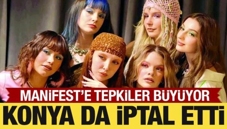 Manifest grubunun Konya’daki konseri de iptal edildi