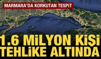 Marmara’da endişelendiren tespit: 1 milyon 600 bin kişi tehlike altında!