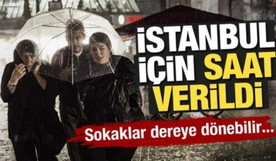 Meteoroloji İstanbul için saat verdi: Çok kuvvetli sağanak geliyor