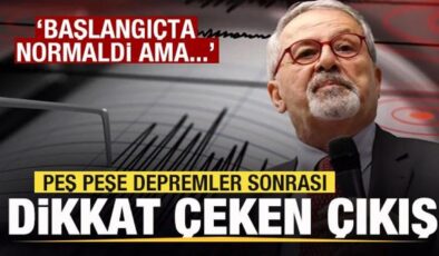 Peş peşe depremler! Naci Görür’den açıklama: Başlangıçta normaldi ama…