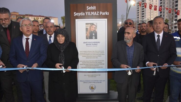 Şehit Polis Memuru Şeyda Yılmaz’ın adı Sivas’ta yaşatılacak