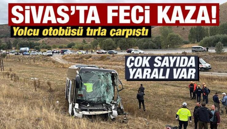 Sivas’ta yolcu otobüsü ile tır çarpıştı! 20 kişi yaralandı