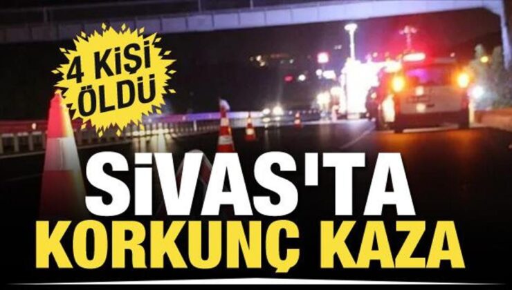 Sivas’ta katliam gibi kaza! 4 ölü
