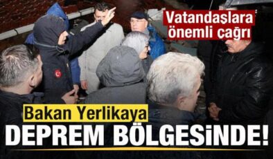 Bakan Yerlikaya deprem bölgesinde! Vatandaşlara önemli çağrı