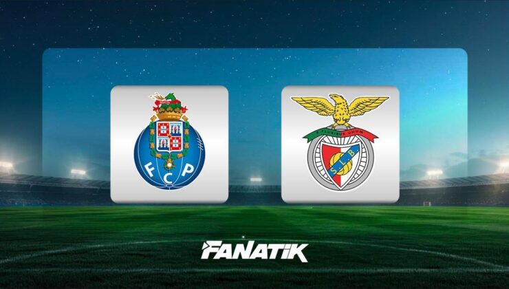 CANLI | Porto – Benfica maçı
