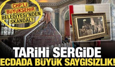 CHP’li Bursa Büyükşehir’den ecdada saygısızlık! Skandal sergi tepki çekti