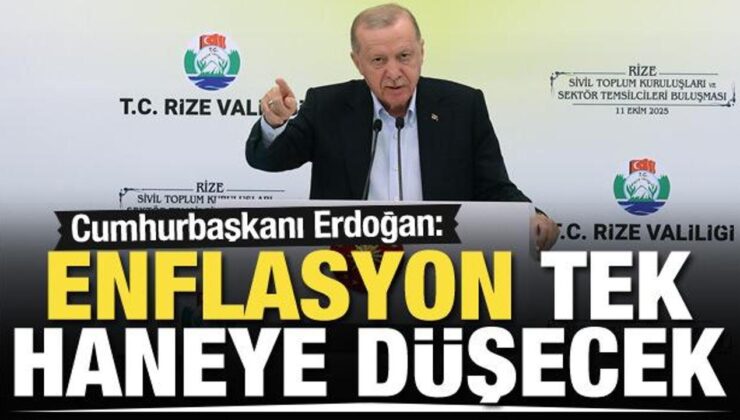 Cumhurbaşkanı Erdoğan: Enflasyon tek haneye düşecek