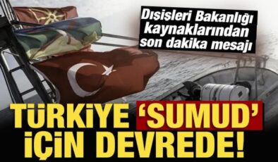 Dışişleri Bakanlığı kaynaklarından son dakika ‘Sumud’ mesajı