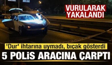 ‘Dur’ ihtarına uymadı, 5 polis aracına çarptı! Vurularak yakalandı