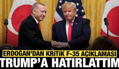 Erdoğan’dan son dakika F-35 açıklaması: Trump’a hatırlattım, takip ediyoruz!