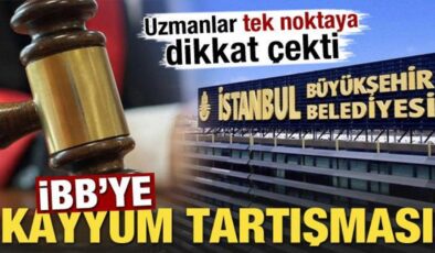 İBB’ye kayyum tartışması! Uzmanlar tek noktaya dikkat çekti
