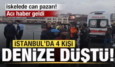 İskelede can pazarı! İstanbul’da 4 kişi denize düştü! Acı haber geldi