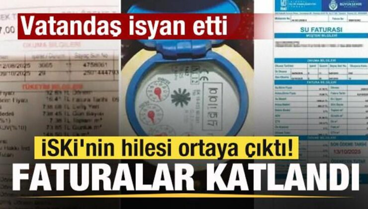 İSKİ’nin hilesi ortaya çıktı! Faturalar katlandı! Vatandaş isyan etti