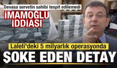 Laleli’deki 5 milyarlık operasyonda şoke eden detay! Ekrem İmamoğlu iddiası