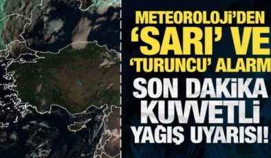 Meteoroloji’den sarı ve turuncu alarm! Son dakika kuvvetli yağış uyarısı!