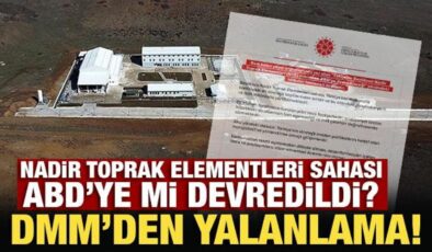 Nadir toprak elementleri sahası ABD’ye mi devredildi? DMM’den son dakika açıklama