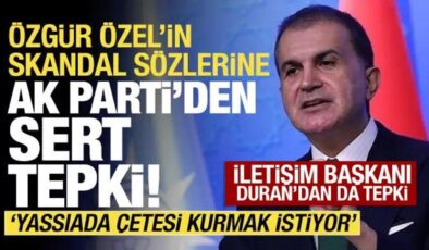 Özgür Özel’in sözlerine AK Parti’den sert tepki! ‘Tehditlere gereken cevabı vereceğiz’