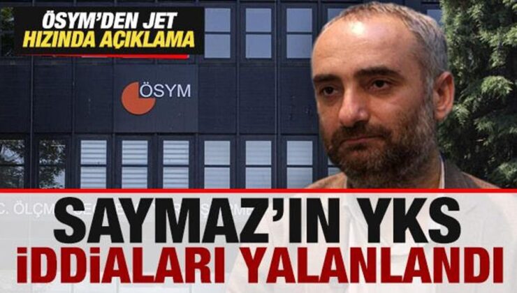 Saymaz’ın YKS iddialarına yalanlama! ÖSYM’den jet hızında açıklama geldi
