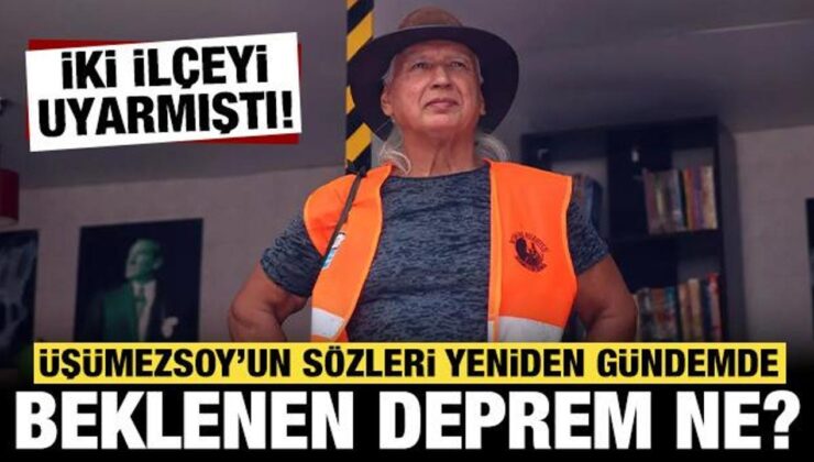 Şener Üşümezsoy iki ilçeyi uyarmıştı: Beklenen depremin büyüklüğü kaç olacak?