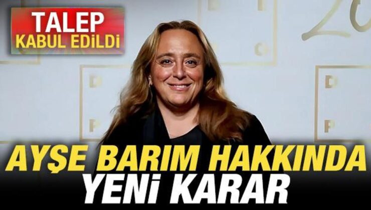 Son dakika: Ayşe Barım hakkında yeniden tutuklama kararı verildi