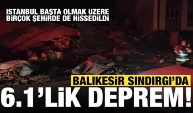 Son dakika deprem haberi: Balıkesir Sındırgı’da 6.1’lik deprem! İstanbul’da da hissedildi!