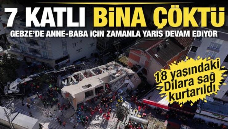 Son dakika: Gebze’de 7 katlı bina çöktü! Yıkılan binadan bir kişi sağ olarak çıkarıldı