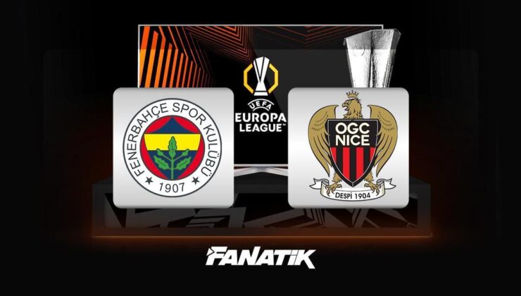 CANLI |  Fenerbahçe -Nice maçı Canlı Anlatım – Fenerbahçe -Nice maçı kadrosu, skoru ve istatistikleri