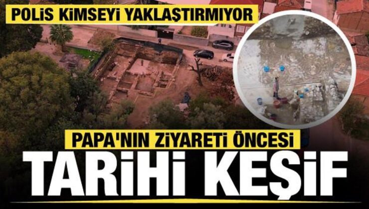Tam 400 metrekarelik… Papa’nın ziyareti öncesi İznik’te keşfedildi!