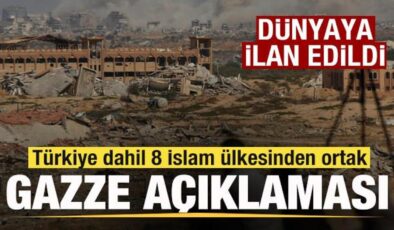 Türkiye dahil 8 İslam ülkesinden son dakika Gazze açıklaması! Dünyaya ilan edildi