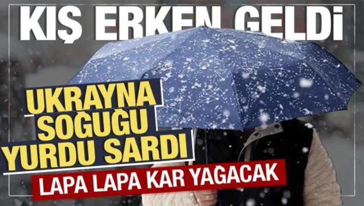 Ukrayna soğukları Türkiye’yi vuracak! Meteoroloji uyardı: lapa lapa kar geliyor