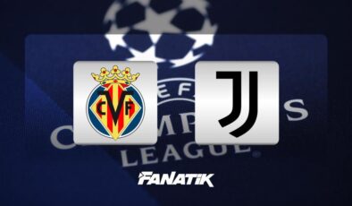 Villarreal – Juventus maçı ne zaman, saat kaçta hangi kanalda? (Şampiyonlar Ligi 2. hafta maçı)