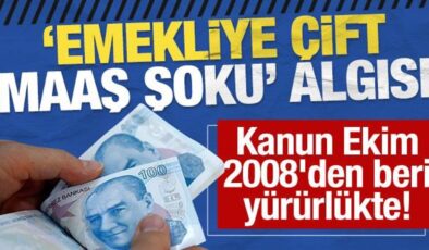 ‘Çalışan emekliye çift maaş şoku’ algısı yaptılar: Kanun Ekim 2008’den beri yürürlükte!