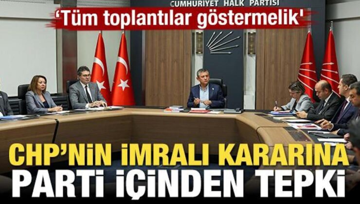 CHP’nin İmralı kararına parti içinden sert tepki! ‘Tüm toplantılar göstermelik’