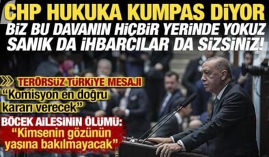 Cumhurbaşkanı Erdoğan: CHP hukuka kumpas diyor!