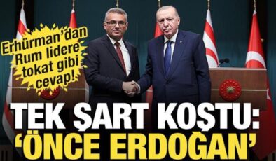 Erhürman’dan Rum lidere tokat gibi cevap! Tek şart koştu: ‘Önce Erdoğan’