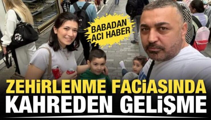 Fatih’te zehirlenme faciası! Baba Servet Böcek de hayatını kaybetti